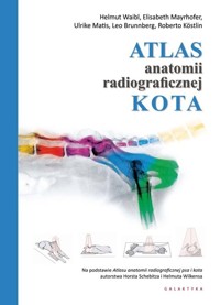 Atlas anatomii radiograficznej kota - Waibl Helmut, Mayrhofer Elisabeth, Matis Ulrike - książka