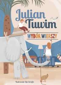 Wybór wierszy - Julian Tuwim, Lila Serafin (ilustr.) - książka