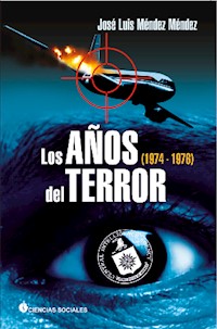 Los años del terror (1974-1976) - José Luis Méndez Méndez - ebook