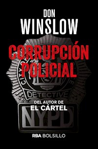 Corrupción policial - Don Winslow - ebook