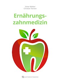 Ernährungszahnmedizin - Johan Peter Wölber - ebook