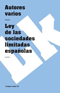 Ley de las sociedades limitadas españolas - Varios autores - ebook