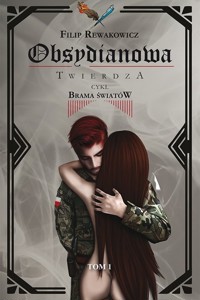 Obsydianowa Twierdza tom 1 Brama Światów - Rewakowicz Filip - książka