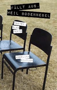 Fällt aus, weil Bodennebel - Angelina Schüler - ebook