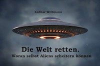 Die Welt retten - Lothar Wittmann - ebook