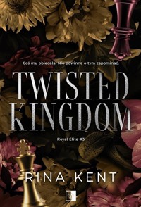 Twisted Kingdom. Seria Royal Elite. Tom 3 - Rina Kent - ebook + audiobook + książka