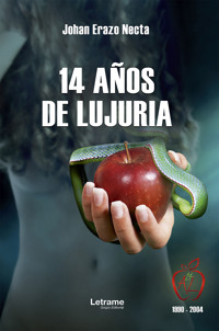14 años de lujuria - Johan Erazo Necta - ebook