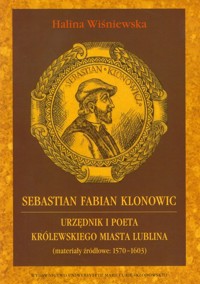 Sebastian Fabian Klonowic - Wiśniewska Halina - książka