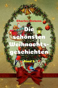 Die schönsten Weihnachtsgeschichten II - Charles Dickens - ebook