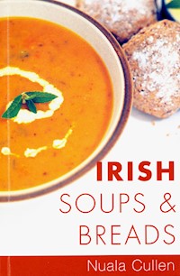 Irish Soups & Breads - Nuala Cullen - ebook
