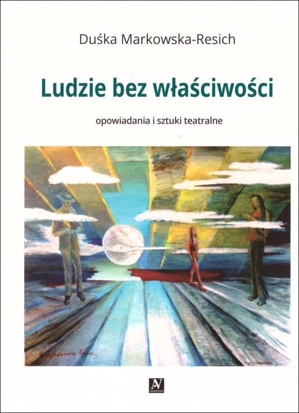Ludzie bez właściwości - Duśka Markowska-Resich - książka