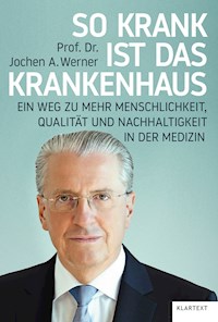 So krank ist das Krankenhaus - Jochen A. Werner - ebook
