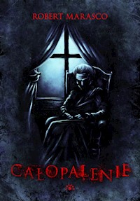 Całopalenie - Marasco Robert - książka