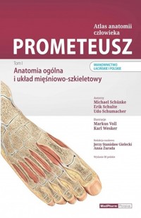 Prometeusz Atlas anatomii człowieka Tom 1 - Schunke Michael, Schulte Erik, Schumacher Udo - książka