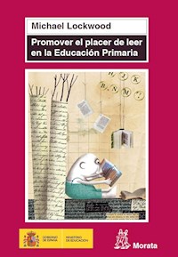 Promover el placer de leer en Educación Primaria - Michael Lockwood - ebook