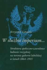W służbie imperium - Krzysztof Latawiec - książka