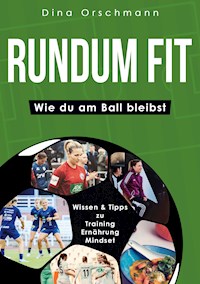 Rundum Fit - Dina Orschmann - ebook