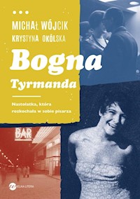 Bogna Tyrmanda - Okólska Krystyna, Wójcik Michał - książka