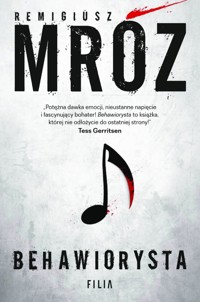 Behawiorysta. Seria z Gerardem Edlingiem. Tom 1 - Remigiusz Mróz - książka