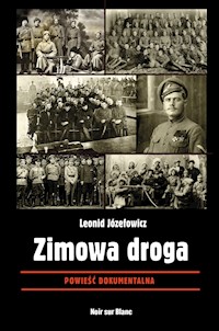 Zimowa droga. Powieść dokumentalna - Józefowicz Leonid - ebook