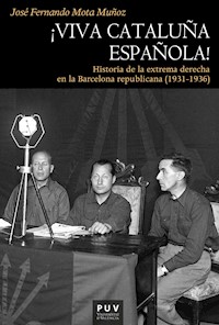 ¡Viva Cataluña española! - José Fernando Mota Muñoz - ebook