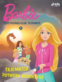 Barbie - Siostrzany klub tajemnic 3 - Tajemnica potwora morskiego - Mattel - ebook + audiobook