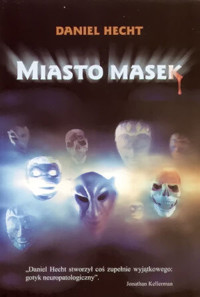 Miasto masek - Daniel Hecht - ebook