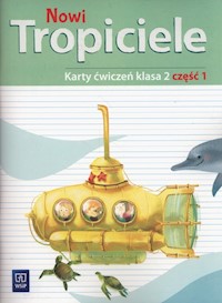 Nowi tropiciele 2 Karty ćwiczeń część 1 - Burdzińska Agnieszka, Danielewicz-Malinowska Aldona, Dymarska Jolanta, Kołaczyńska Marzena - książka