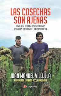 Las cosechas son ajenas - Juan Manuel Villulla - ebook