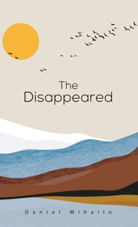 The Disappeared - Daniel Mihailo - ebook