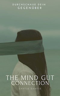 The Mind-Gut Connection - Guy Dantse - ebook