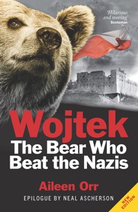 Wojtek: The Bear Who Beat the Nazis - Aileen Orr - ebook