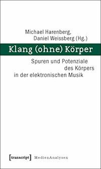 Klang (ohne) Körper - - ebook