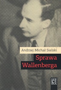Sprawa Wallenberga - Sielski Andrzej Michał - książka