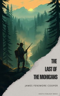 The Last of the Mohicans - James Fenimore Cooper - ebook
