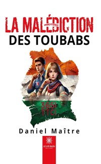 La malédiction des toubabs - Daniel Maître - ebook
