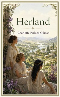 Herland - Charlotte Perkins Gilman - ebook