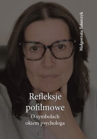 Refleksje pofilmowe - Talarczyk Małgorzata - książka