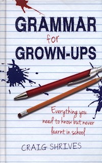 Grammar for Grown-ups - Shrives Craig - książka
