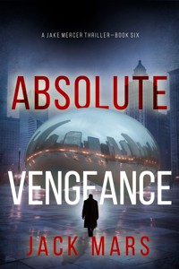 Absolute Vengeance (A Jake Mercer Political Thriller—Book 6) - Jack Mars - ebook