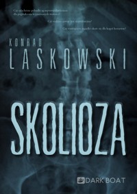 Skolioza - Konrad Laskowski - ebook + audiobook