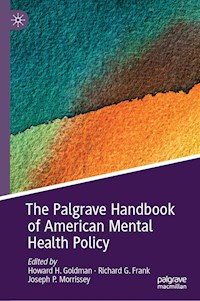 The Palgrave Handbook of American Mental Health Policy - - ebook