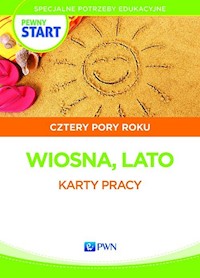 Pewny start Cztery pory roku Materiały ćwiczeniowe Wiosna - Lato -  - książka