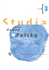 Studia nad dawną Polską Tom 3 -  - książka
