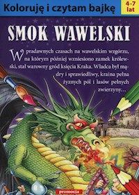 Koloruję i czytam bajkę Smok Wawelski -  - książka