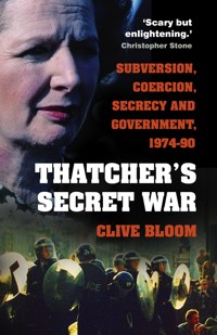 Thatcher's Secret War - Clive Bloom - ebook