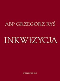 Inkwizycja - Grzegorz Ryś - książka