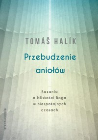 Przebudzenie aniołów - Halik Tomáš - książka