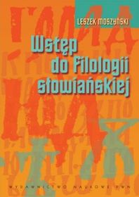 Wstęp do filologii słowiańskiej - Leszek Moszyński - książka