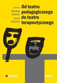 Od teatru pedagogicznego do teatru terapeutycznego -  - książka